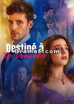 Destiné à te trouver