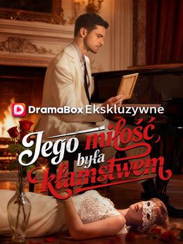 Jego miłość była kłamstwem (Dubbing)
