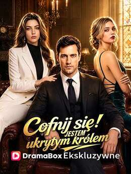 Cofnij się! Jestem ukrytym królem