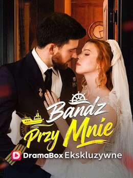 Bądź Przy Mnie