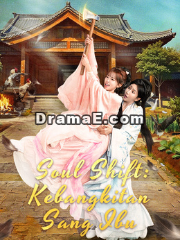 Soul Shift: Kebangkitan Sang Ibu