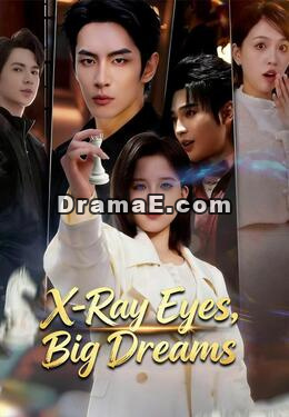 X-Ray Eyes, Big DreamsWatch Full Episodes Online