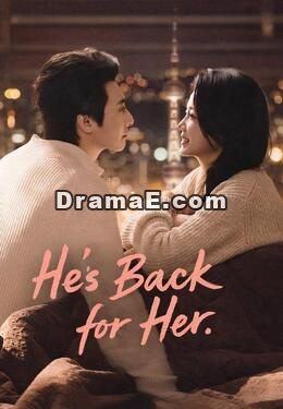 He's Back for Her