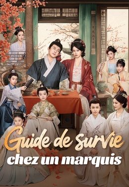 Guide de survie chez un marquis
