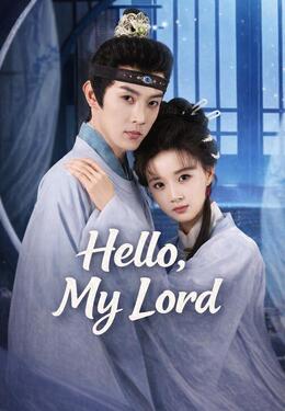 Hello, My Lord