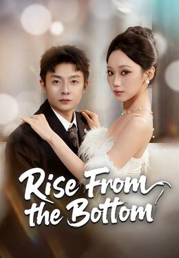 Rise From the Bottom