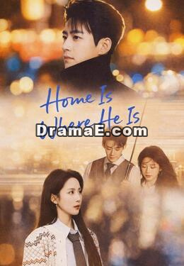 Home Is Where He Is