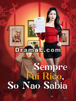 Sempre Fui Rico, Só Não Sabia