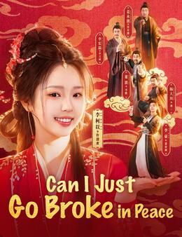 Can I Just Go Broke in Peace