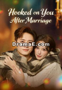 Hooked on You After Marriage