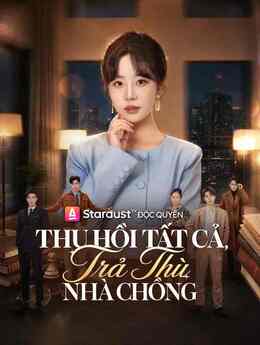 Thu Hồi Tất Cả, Trả Thù Nhà Chồng