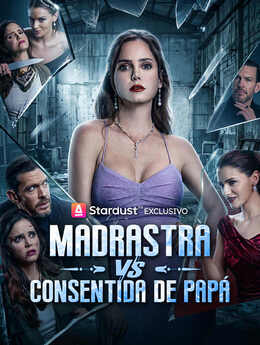Madrastra vs. Consentida de Papá