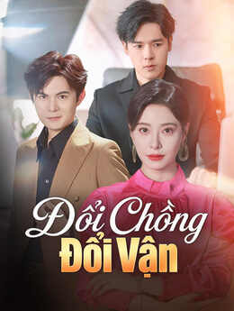 Đổi Chồng Đổi Vận