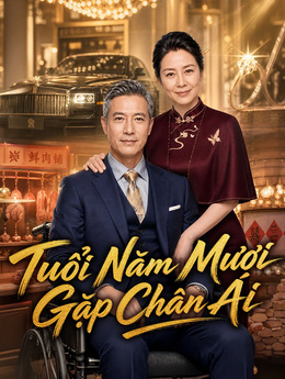 Tuổi Năm Mươi Gặp Chân Ái poster