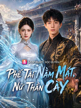 Phế Tài Nằm Mát, Nữ Thần Cày
