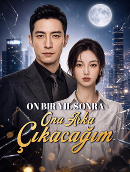 On Bir Yıl Sonra Ona Arka Çıkacağım poster