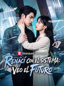 Renací con el sistema: Veo el Futuro