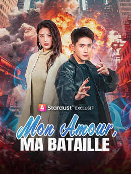 Mon Amour, Ma Bataille