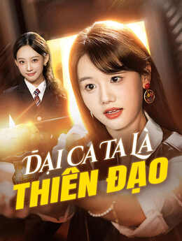 Đại Ca Ta Là Thiên Đạo