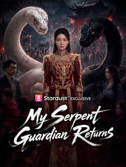My Serpent Guardian Returns