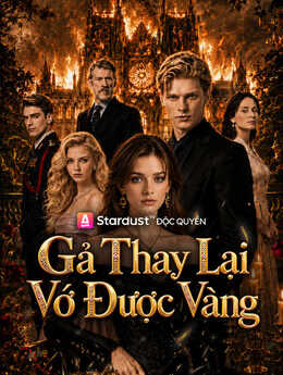 Gả Thay Lại Vớ Được Vàng