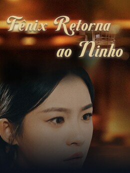Fênix Retorna ao Ninho