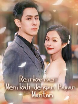 Reinkarnasi Menikah dengan Paman Mantan