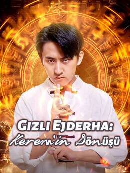 Gizli Ejderha: Kerem'in Dönüşü