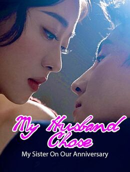 My Husband Chose My Sister On Our Anniversary