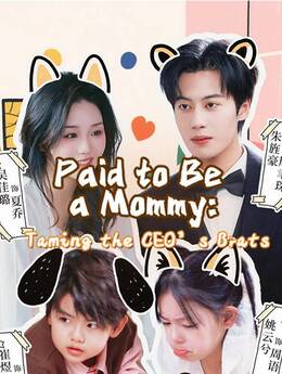 Paid to Be a Mommy: Taming the CEO’s Brats