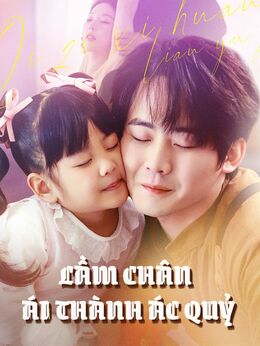 Lầm Chân Ái Thành Ác Quỷ