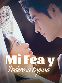 Mi Fea y Poderosa Esposa