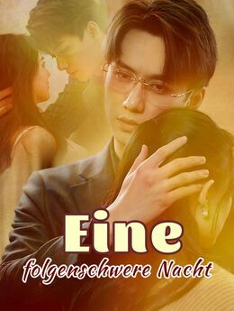 Eine folgenschwere Nacht