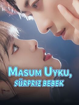 Masum Uyku, Sürpriz Bebek