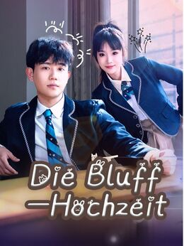 Die Bluff-Hochzeit