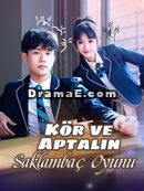 Kör ve Aptalın Saklambaç Oyunu