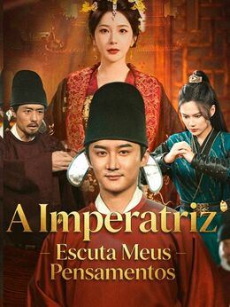 A Imperatriz Escuta Meus Pensamentos
