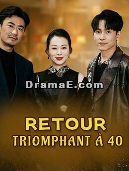 Retour Triomphant à 40