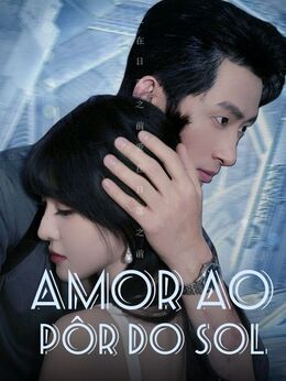 Amor ao Pôr do Sol