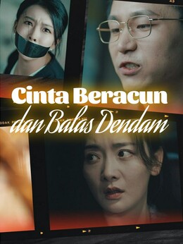 Cinta Beracun dan Balas Dendam