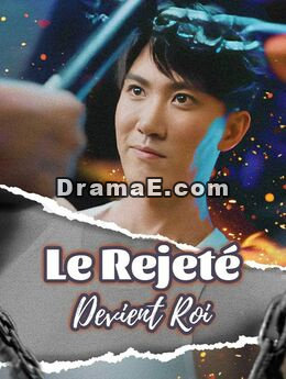 Le Rejeté Devient Roi