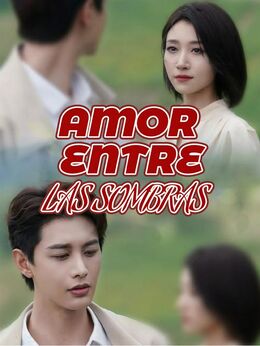 Amor Entre las Sombras