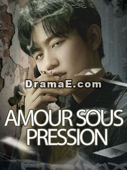 Amour sous pression