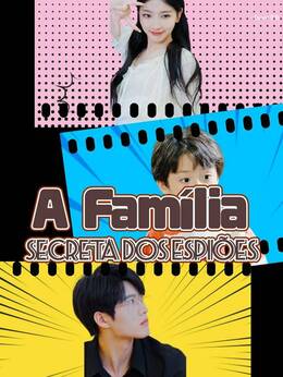 A Família Secreta dos Espiões