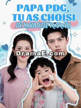 Papa PDG, Tu As Choisi la Mauvaise Maman