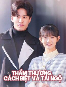 Thầm Thương, Cách Biệt Và Tái Ngộ