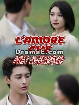 L‘amore che non sapevamo