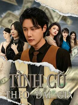 Tình cũ theo đại gia