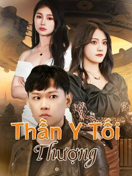 Thần Y Tối Thượng