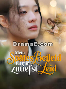 Mein spätes Beileid tut mir zutiefst leid